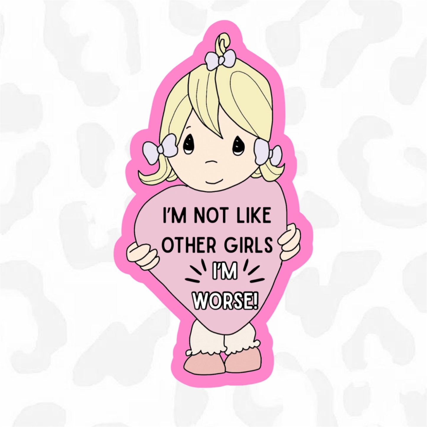 I’M NOT LIKE OTHER GIRLS Sticker