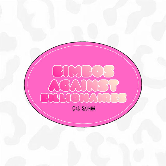 Bimbos Against Billionaires Sticker