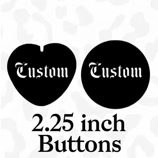 CUSTOM PINBACK BUTTONS