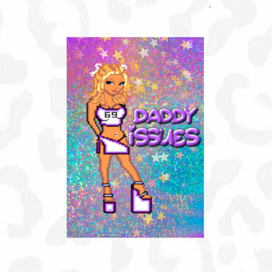 DADDY ISSUES Sticker