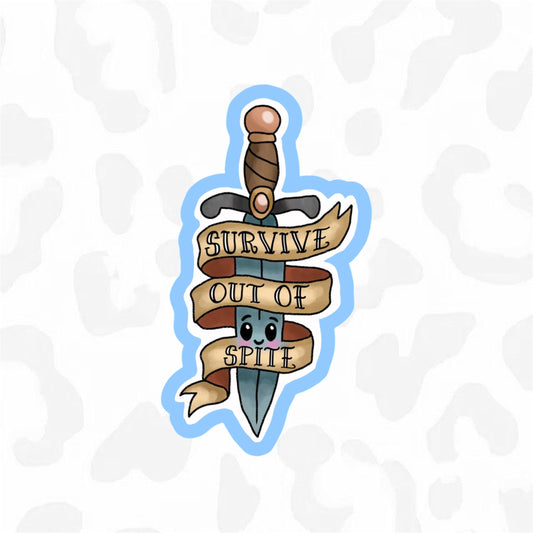 SURVIVE OUT OF SPITE Sticker