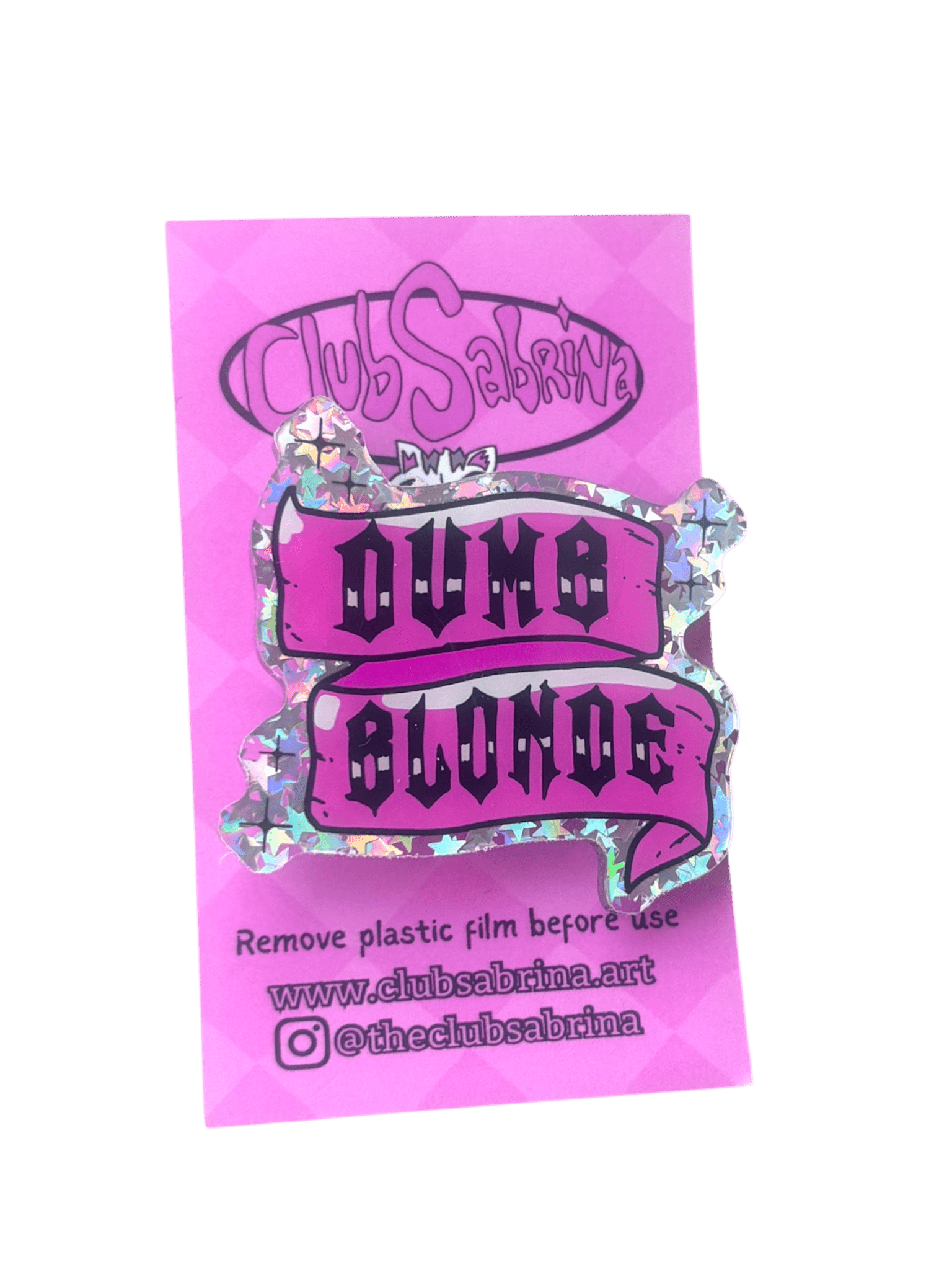 𝑫𝒖𝒎𝒃 𝑩𝒍𝒐𝒏𝒅𝒆 Acrylic Pin - Club Sabrina