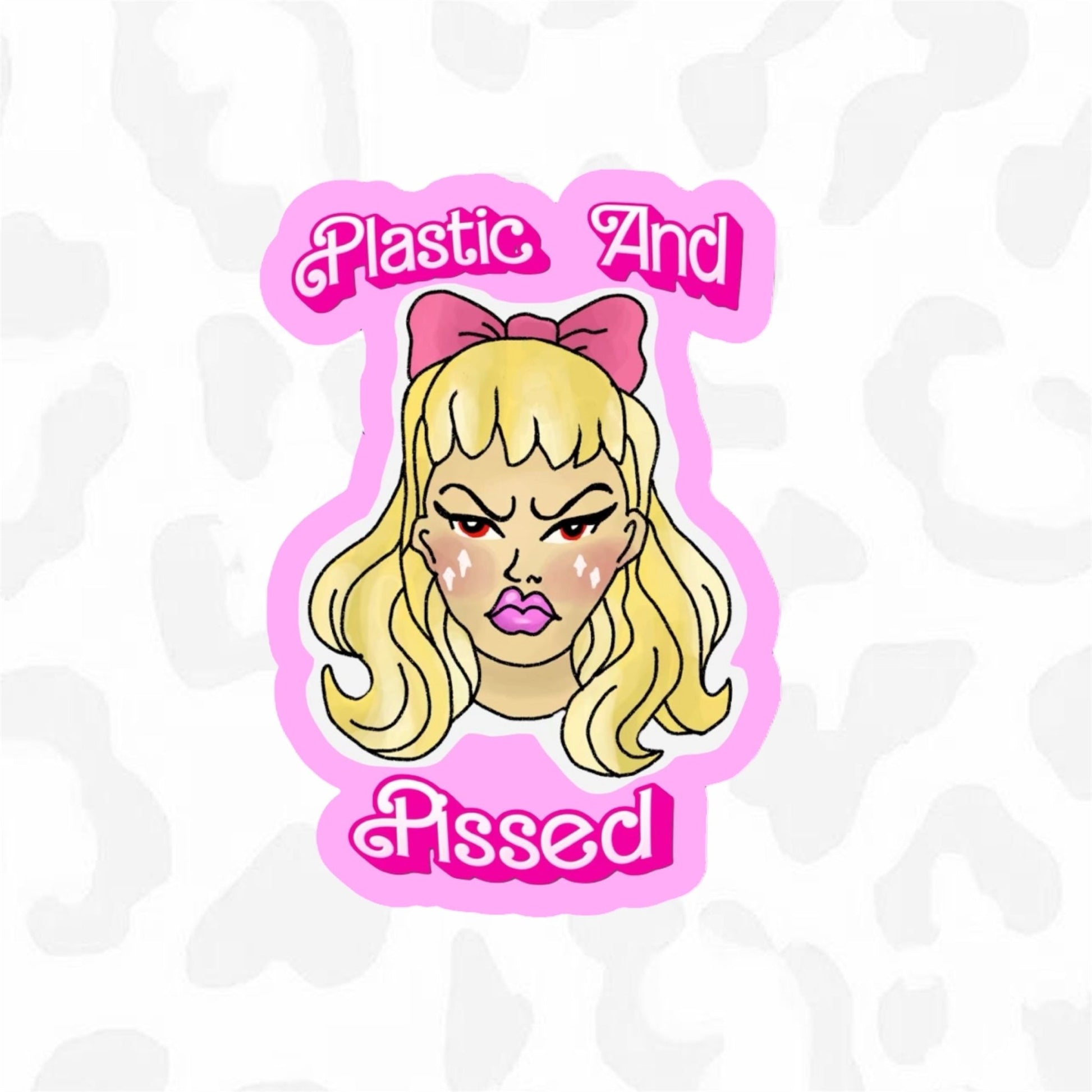 PLASTIC AND PISSED Sticker - Club Sabrina