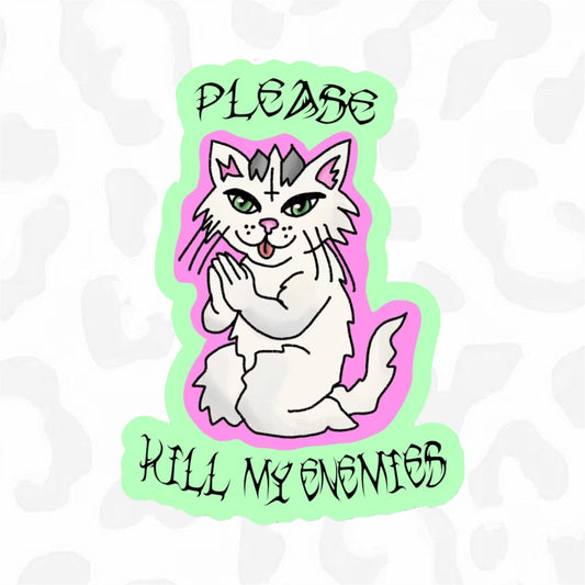 PLEASE KILL MY ENEMIES Sticker - Club Sabrina