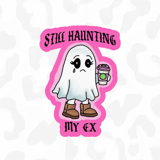 STILL HAUNTING MY EX Sticker - Club Sabrina