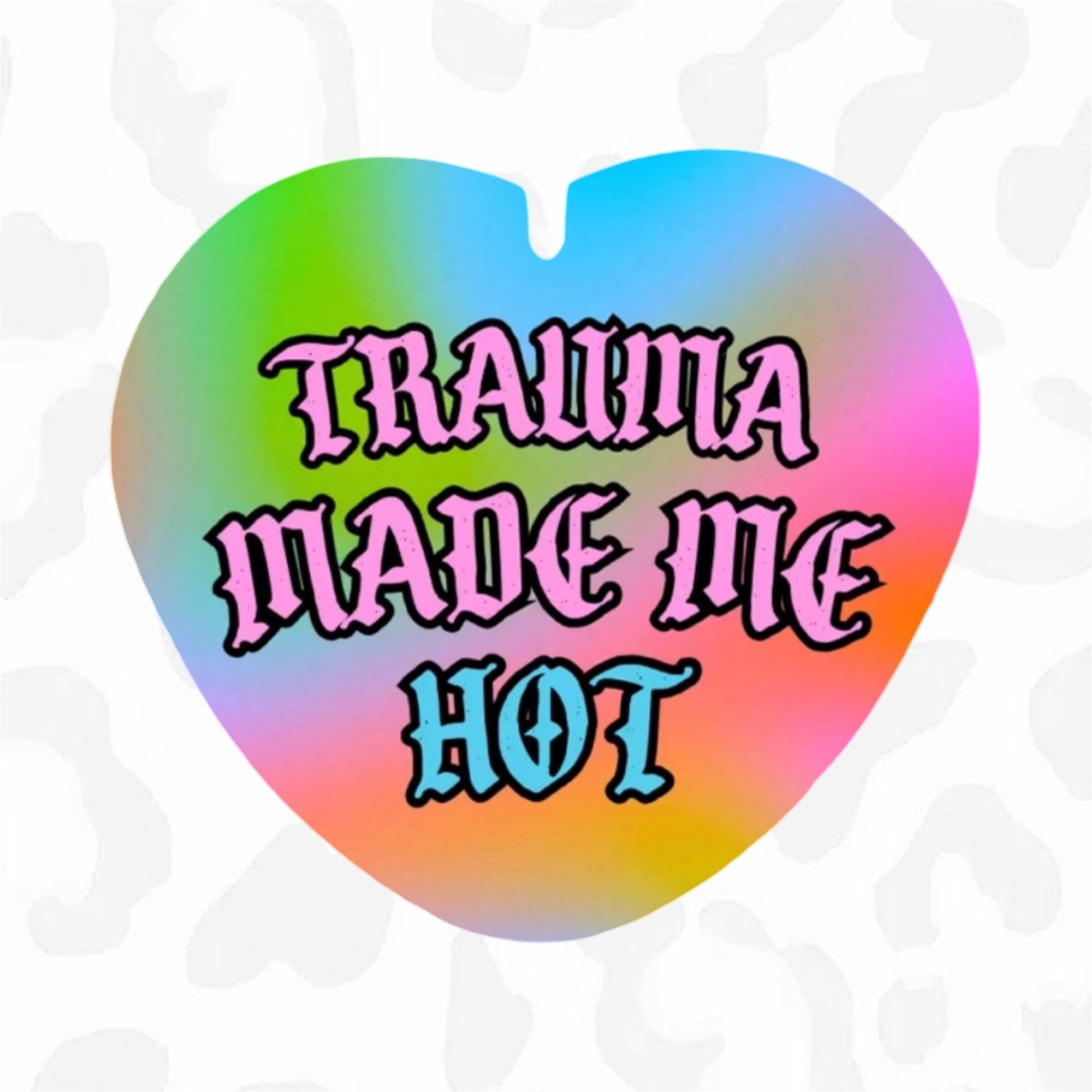 TRAUMA MADE ME HOT Button - Club Sabrina