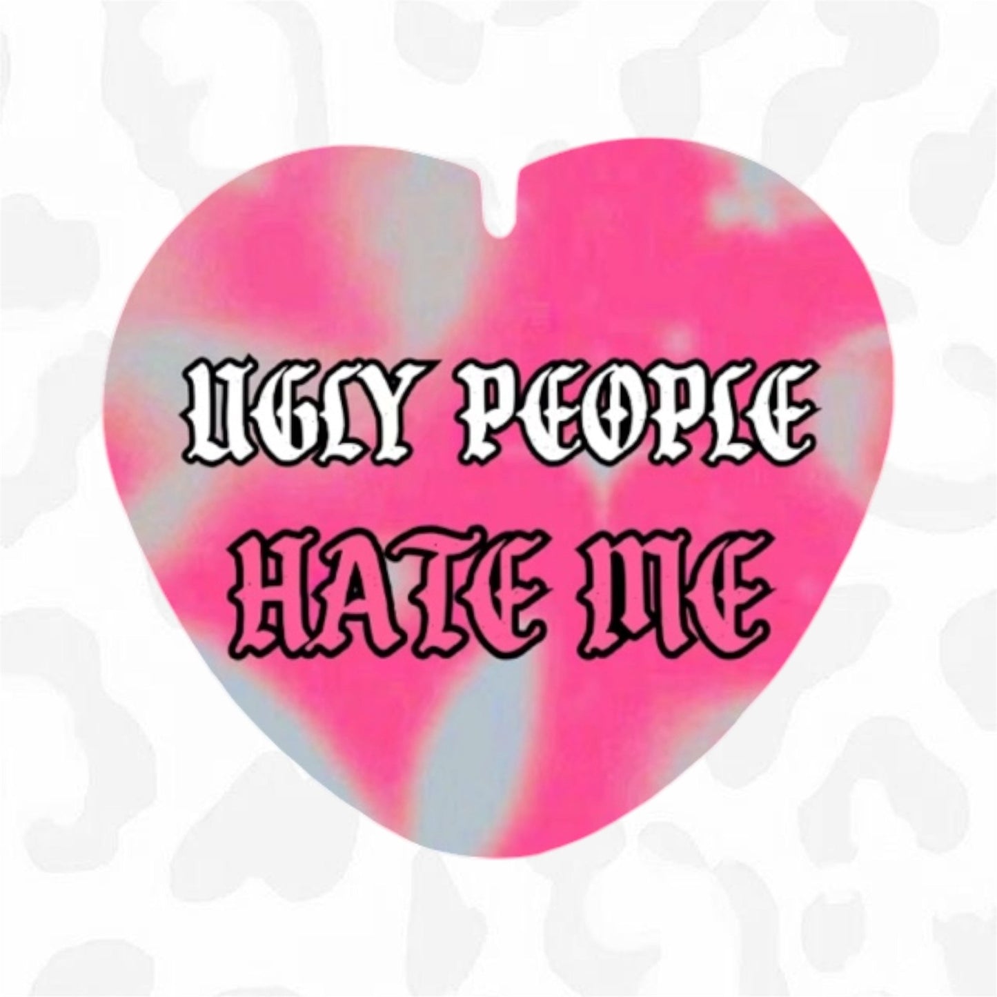 UGLY PEOPLE HATE ME Button - Club Sabrina