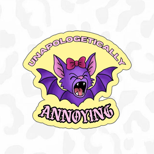 Unapologetically Annoying Sticker - Club Sabrina